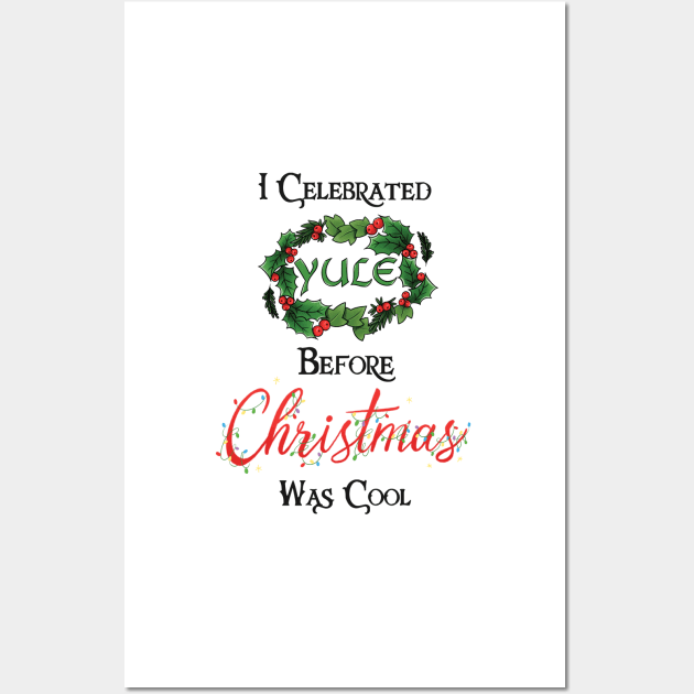 Funny Yule Holiday Design for Pagans Wall Art by TheGhoulishGarb